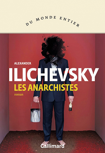 Les anarchistes - Alexander Ilichevsky (2022)