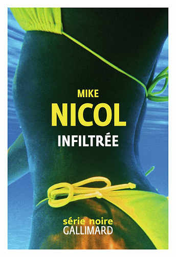 Infiltrée - Mike Nicol (2022)