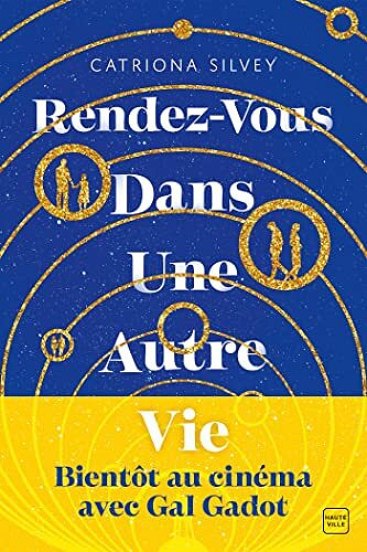 Rendez-vous dans une autre vie - Catriona Silvey (2022)