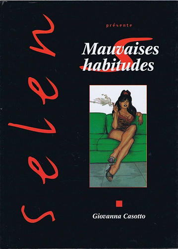 Selen présente... - 13. Mauvaises habitudes