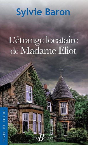 L'Étrange locataire de Madame Eliot - Sylvie Baron (2022)