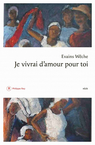 Je vivrai d'amour pour toi - Evains Wêche (2022)