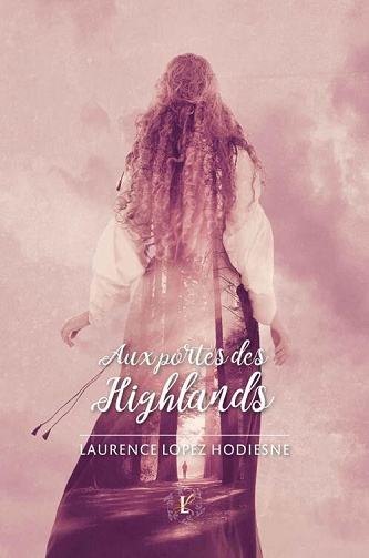 Angleterre et Écosse, Tome 3 : Aux portes des Highlands - Laurence Lopez Hodiesne (2022)