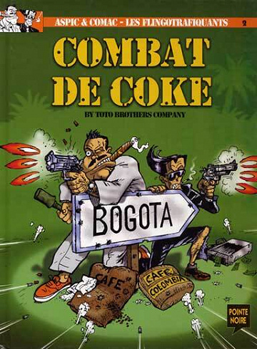 Aspic et Comac-Les Flingotrafiquants - 2. Combat de Coke