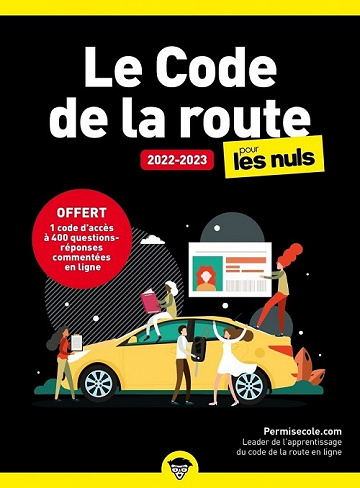 Le Code de la route 2022-2023 pour les Nuls - Permisecole (2022)