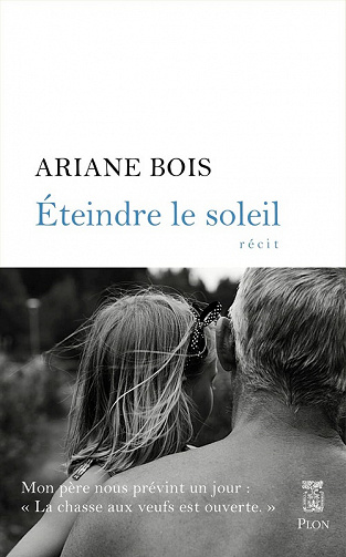 Éteindre le soleil - Ariane Bois (2022)