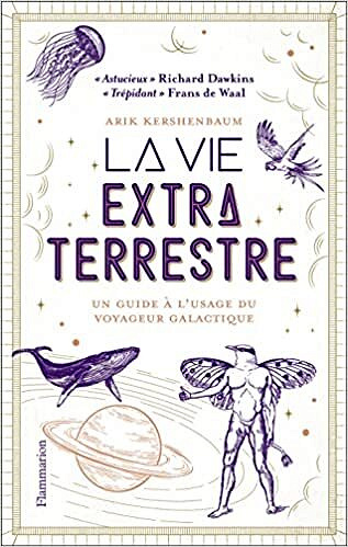 La Vie extraterrestre - Arik Kershenbaum (2022)
