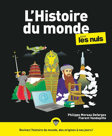 L'Histoire du monde pour les Nuls, 3e éd. - Philippe Moreau Defarges (2021)