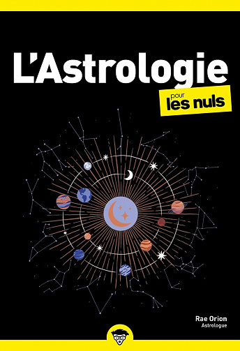 L'Astrologie pour les, 2e éd. - Rae Orion (2021)