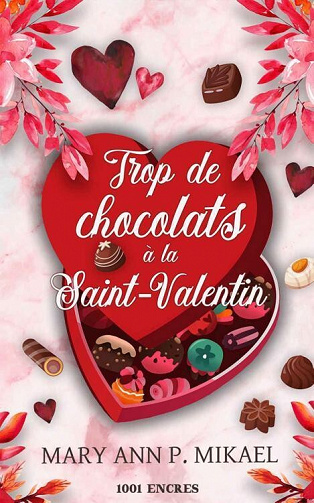 Trop de chocolats à la Saint-Valentin - Mary Ann P. Mikael (2022)