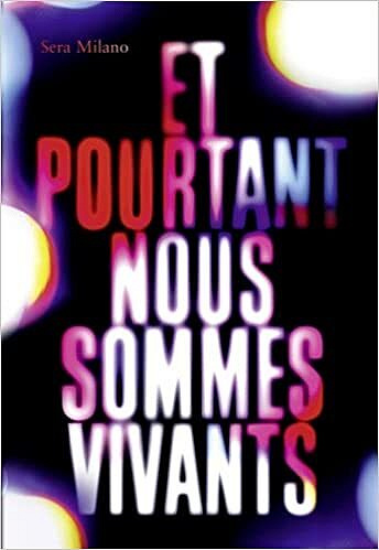 Et pourtant nous sommes vivants - Birdie Milano (2022)
