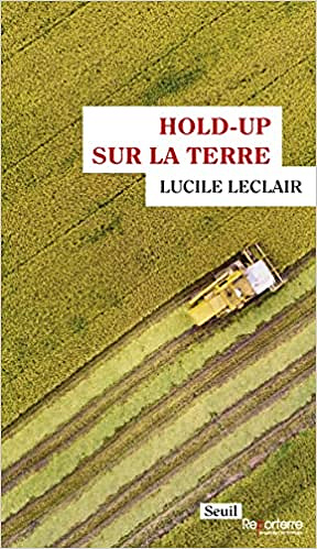 Hold-up sur la terre - Lucile Leclair (2022)