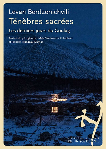 Ténèbres sacrées: Les derniers jours du goulag - Levan Berdzenishvili (2022)