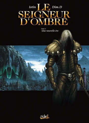 Le seigneur d'ombre - 4. Une nouvelle ère