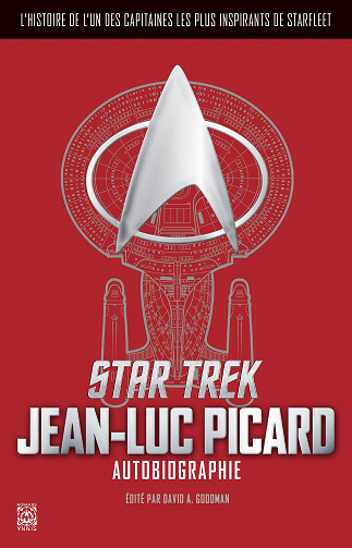 Star Trek : Autobiographie de Jean-Luc Picard - David A. Goodman (2022)