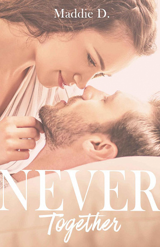 Never Together - Maddie D (2022)