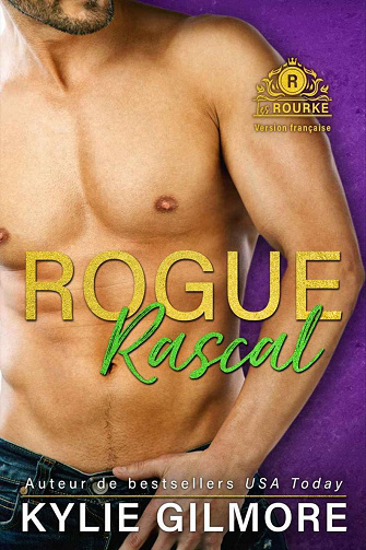 Rogue Rascal (Les Rourke, t. 9) - Kylie Gilmore (2022)