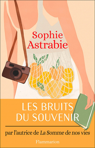 Les bruits du souvenir - Sophie Astrabie (2022)