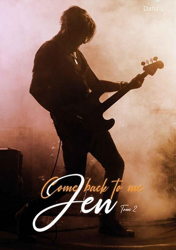 Come Back to Me, Jen Tome 2 - Dana L (2022)