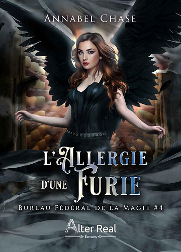 Bureau fédéral de la magie, Tome 4 : L'Allergie d'une furie - Annabel Chase (2022)