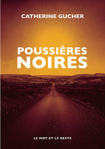 Poussières noires - Catherine Gucher (2022)