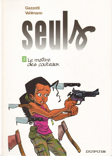 Seuls - 2. Le maître des couteaux