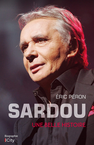 Sardou, une belle histoire - Éric Péron (2022)