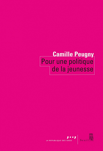 Pour une politique de la jeunesse - Camille Peugny (2022)