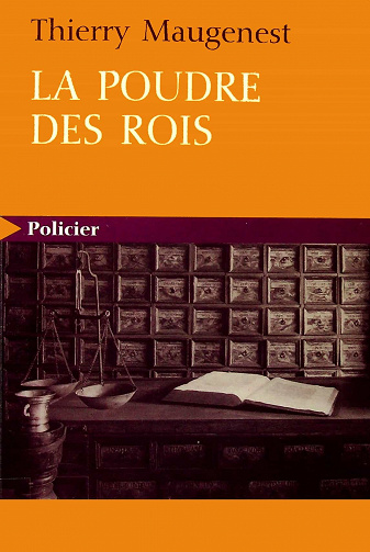 Thierry Maugenest - La Poudre des rois
