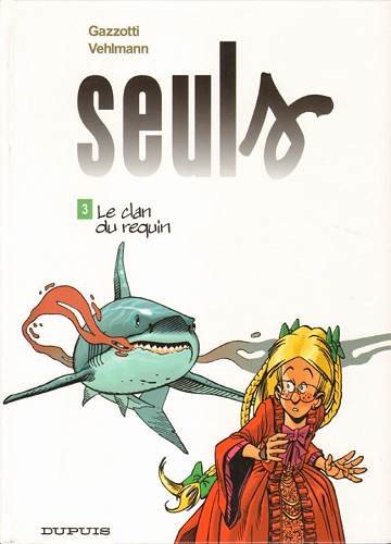 Seuls - 3. Le clan du requin