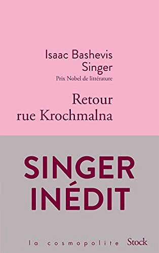 Isaac Bashevis Singer - Retour rue Krochmalna (2022)