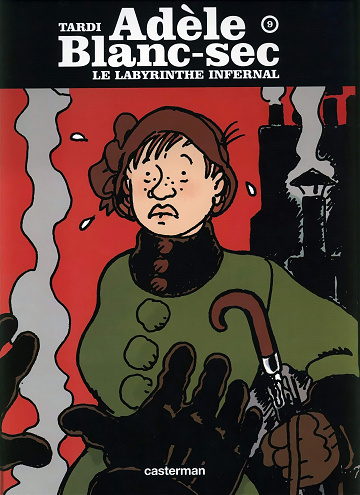 Adèle Blanc-Sec (Les Aventures Extraordinaires d') - Tome 09