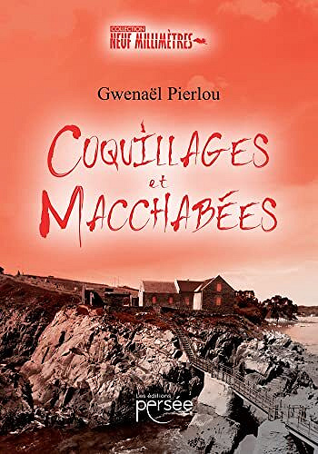 Gwenaël Pierlou - Coquillages et macchabées (2022)