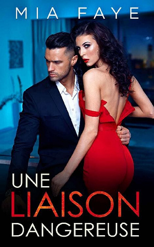 Une liaison dangereuse - Mia Faye (2022)