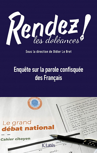 Rendez les doléances ! : Enquête sur la parole confisquée des Français - Didier Le Bret (2022)