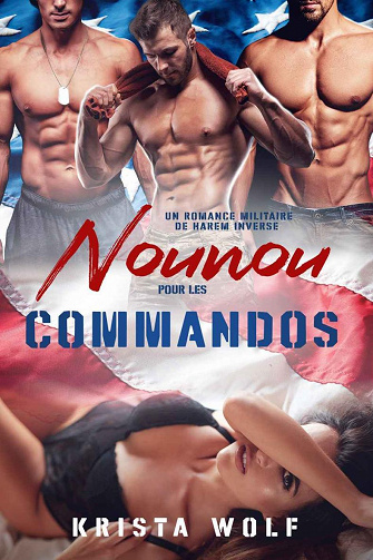 Nounou pour les Commandos - Krista Wolf (2022)