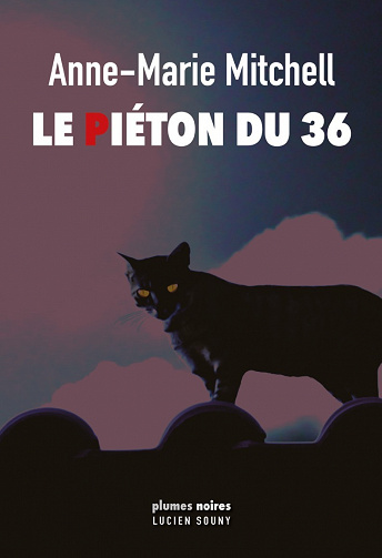 Le Piéton du 36 - Anne-Marie Mitchell (2022)