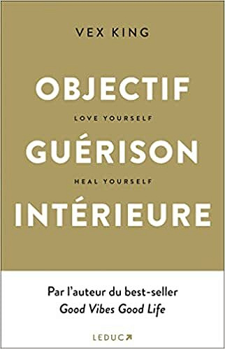 Objectif Guérison intérieure - Vex King (2022)