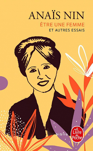 Anaïs Nin - Etre une femme et autres essais (2022)