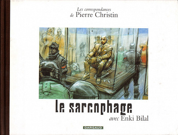 Les correspondances de Pierre Christin - 6. Le sarcophage