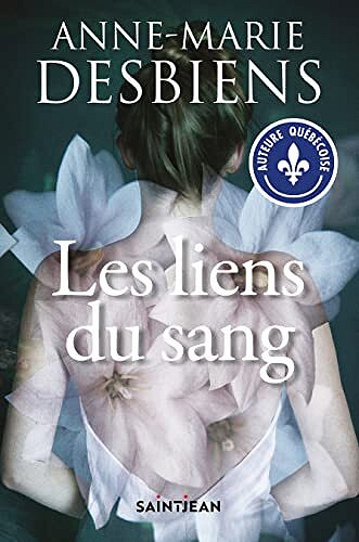 Les liens du sang - Anne-Marie Desbiens (2022)