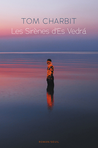 Tom Charbit - Les Sirènes d'Es Vedrá (2022)