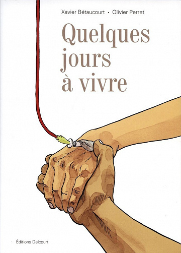 Quelques jours à vivre
