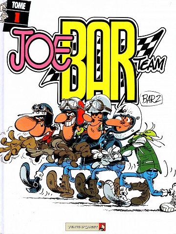 Joe Bar Team - Tome 01