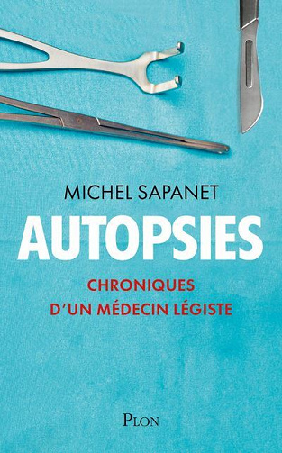 Autopsies - Michel Sapanet (2022)
