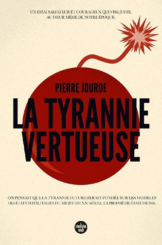 Pierre Jourde - La Tyrannie vertueuse (2022)