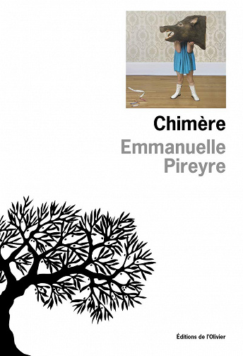 Emmanuelle Pireyre - Chimère