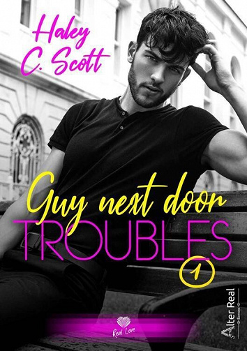 Haley C. Scott - Guy next door: Troubles, T1 (2022)