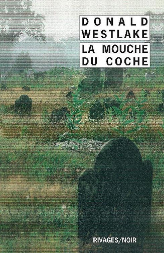 Donald Westlake - La Mouche du coche