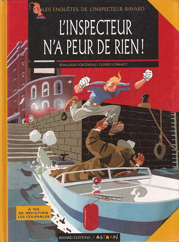 Inspecteur Bayard (Les Enquêtes de l') - 2. L'inspecteur n'a peur de rien !